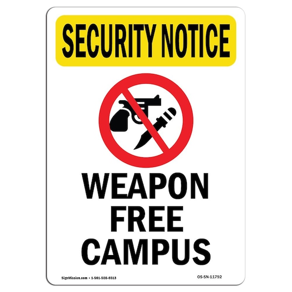 Safety Sign, OSHA SECURITY NOTICE, 5" Height, Weapon Free Campus, Portrait, 10PK